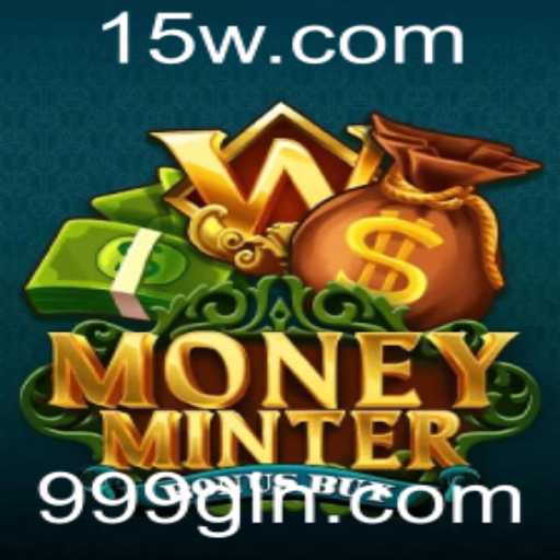 Descubra o Empolgante Mundo de MoneyMinterBonusBuy: Estratégias e Regras